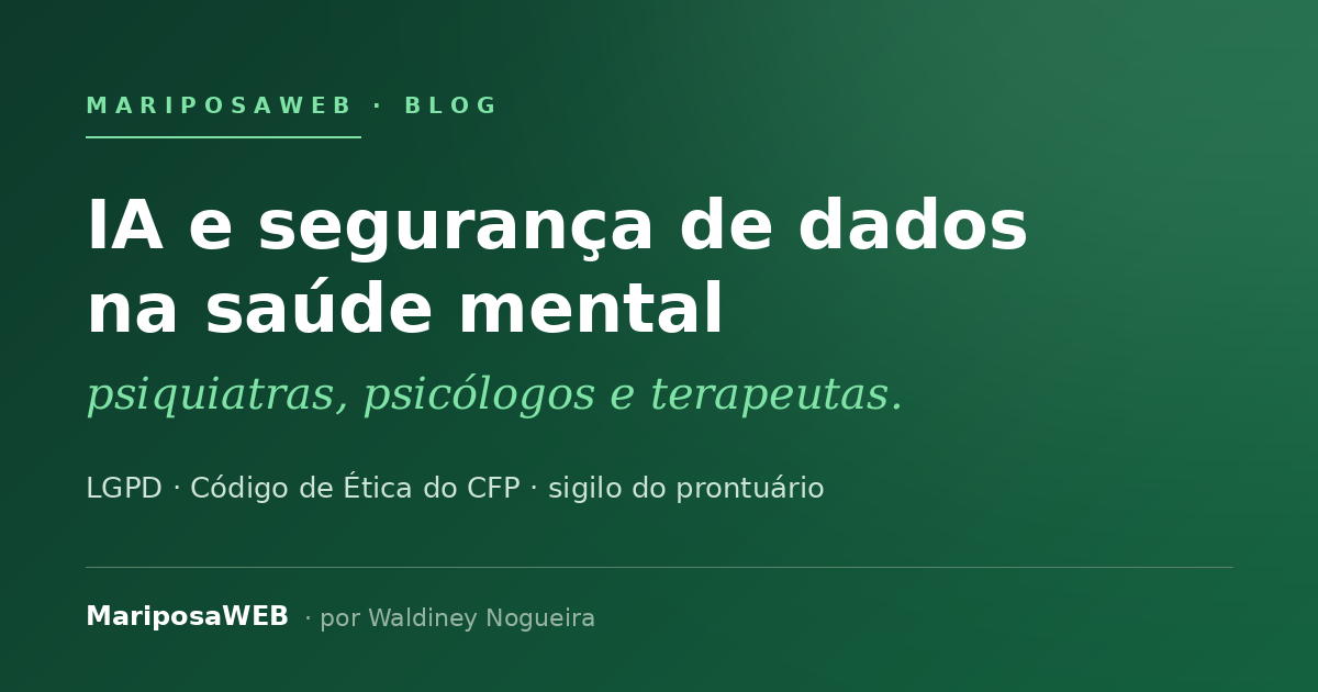 IA e segurança de dados na saúde mental — MariposaWEB
